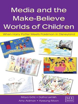 cover image of Media and the Make-Believe Worlds of Children